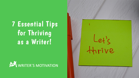 tips for thriving as a writer