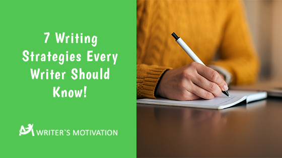 writing strategies every writer should know