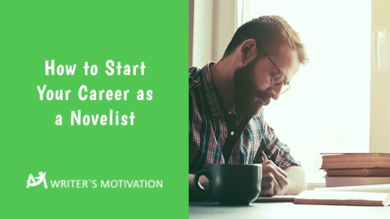 How-to-Start-Your-Career-as-a-Novelist