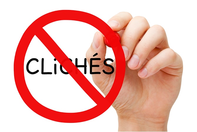 How to Avoid Using Writing Clichés in Your Work
