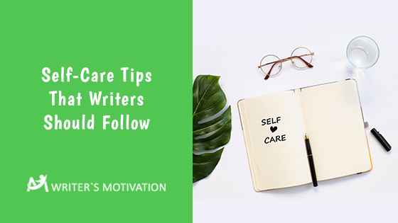 self-care-tips-writers-should-follow