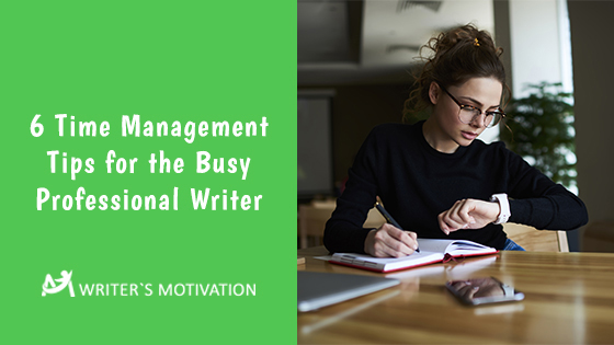 great time management tips for writers