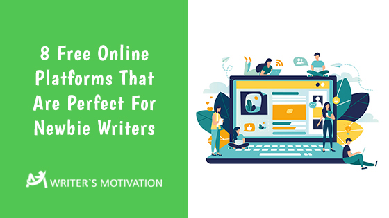 8 online platforms for writers