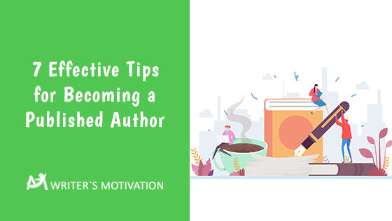 effective tips for becoming a published author