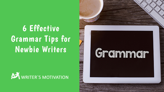 grammar tips for newbie writers