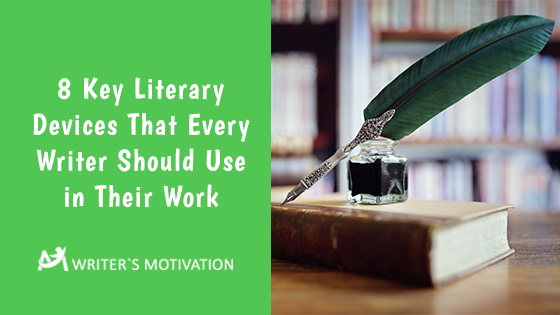 literary devices every writer should use